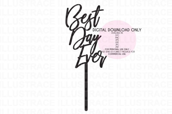 Best Day Ever SVG Cake Topper