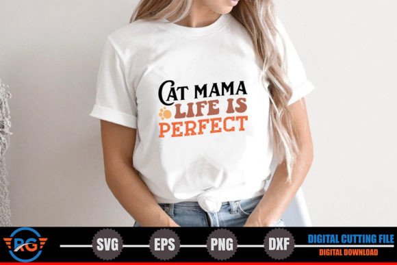 Cat Mama Life Is Perfect SVG Review