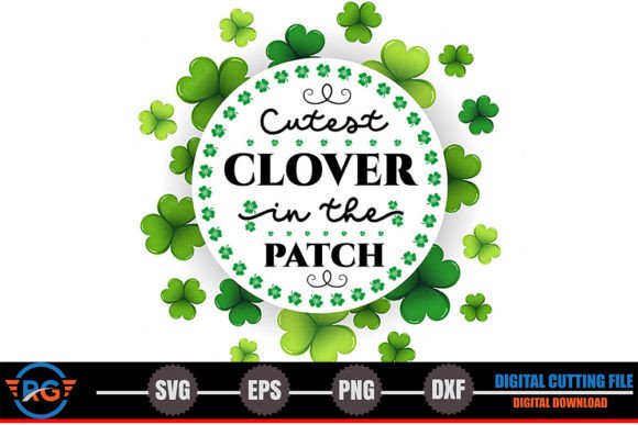 Cutest Clover in the Patch – SVG Review