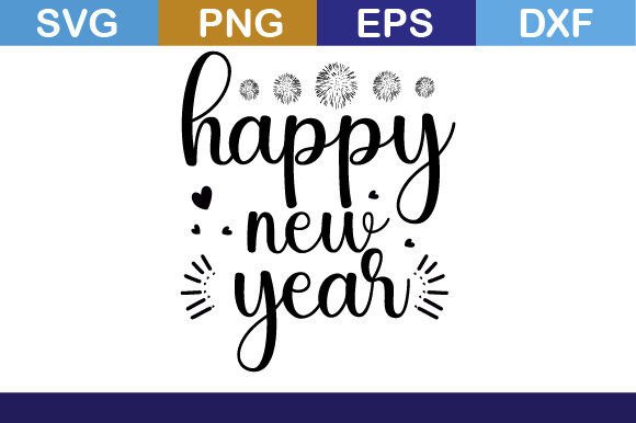 Happy New Year Svg T Shirt Review