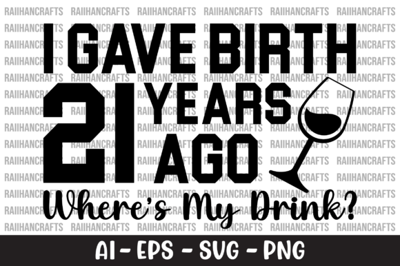 I Gave Birth 21 Years Ago SVG Review