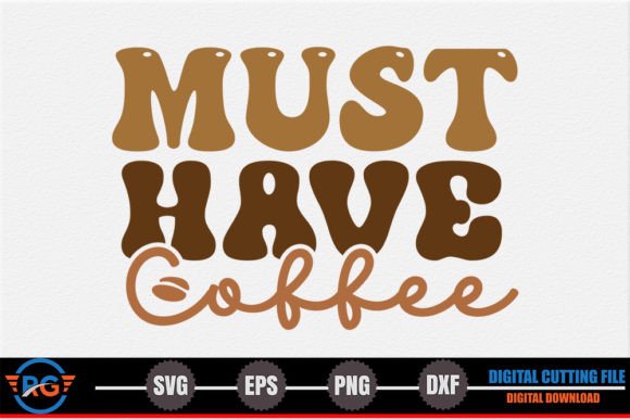 Must Have Coffee – Retro Coffee SVG Review