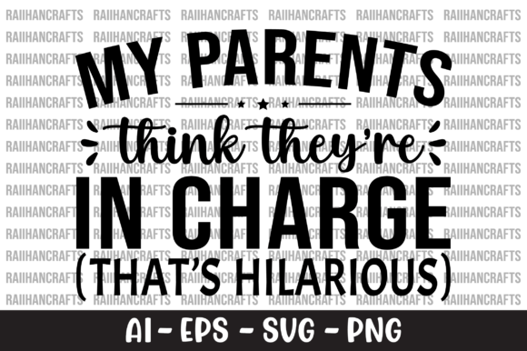 My Parents Think They Re In Charge SVG Review