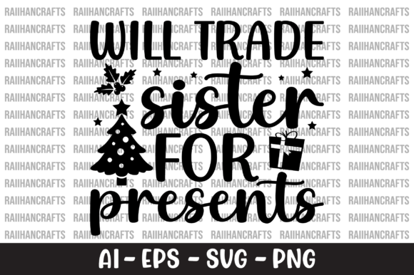 Will Trade Sister for Presents SVG Review